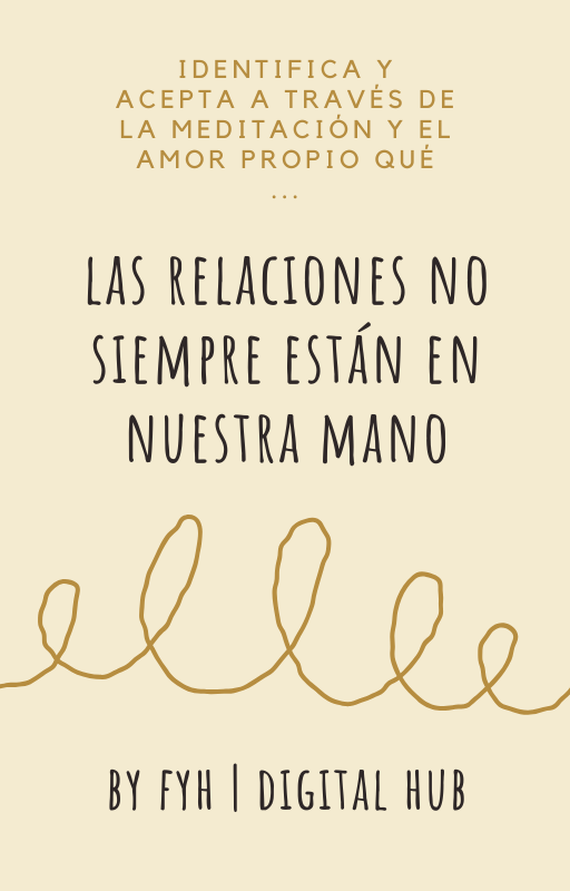 LAS RELACIONES NO SIEMPRE ESTAN EN NUESTRA MANO